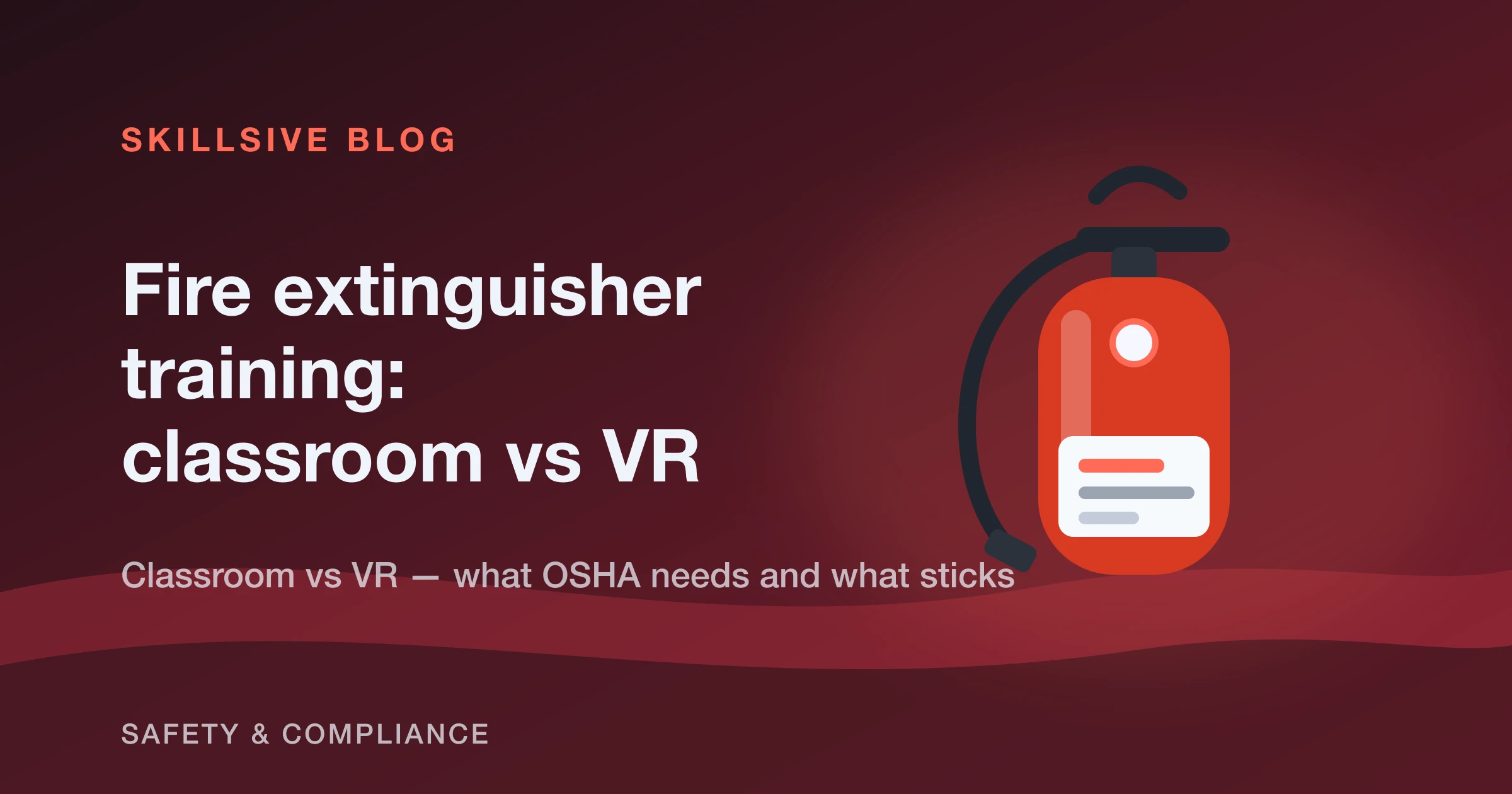 A red fire extinguisher between a classroom whiteboard and a VR headset, comparing two training formats